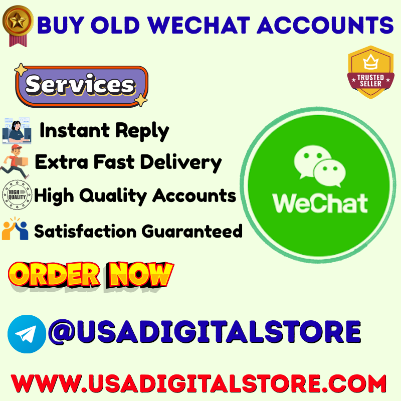 Buy WeChat Accounts Buy WeChat Accounts