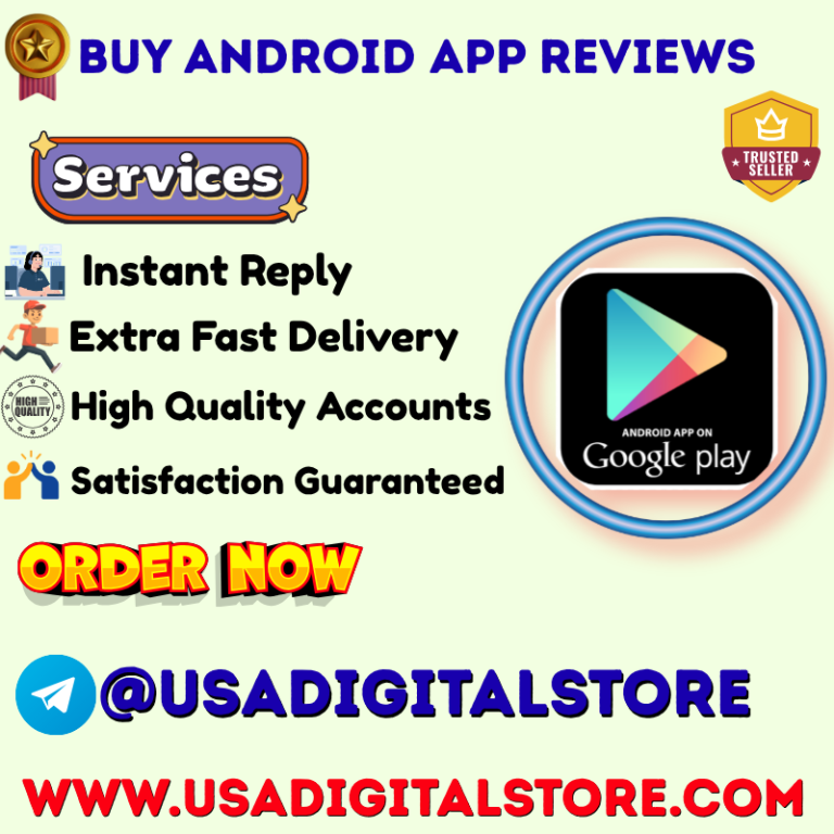 Buy Android App Reviews